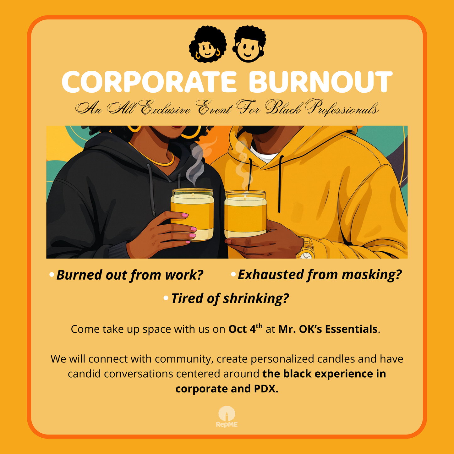Corporate Burnout: Melt + Mingle